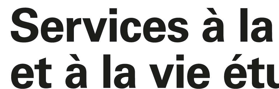 Service à la réussite et à la vie étudiante