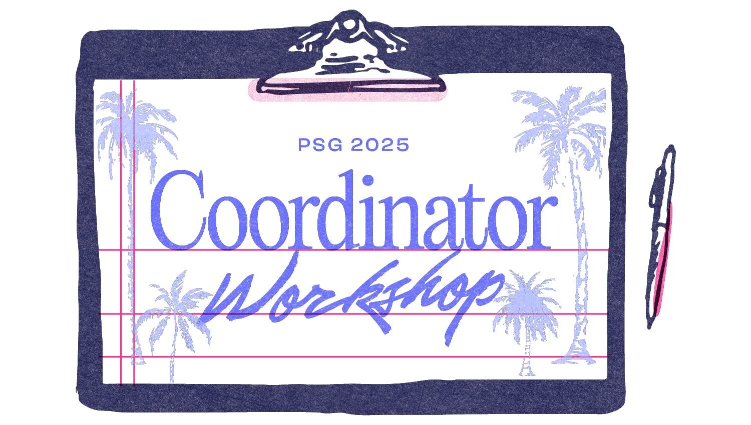 PSG 2025 Coordinator Workshop logo, with palm trees and a clipboard
