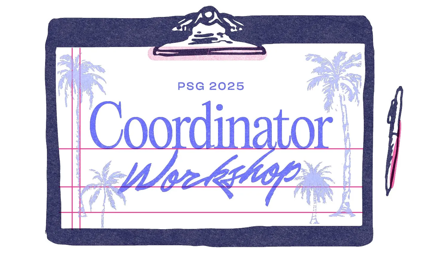 PSG 2025 Coordinator Workshop logo, with palm trees and a clipboard