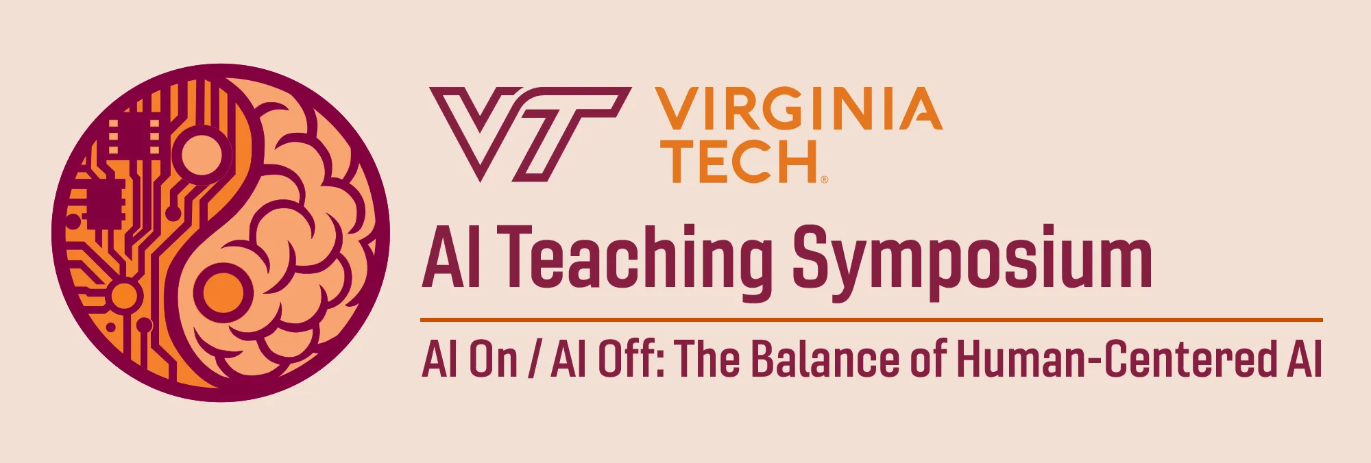 An orange and maroon yin-yang icon filled on the left with a line drawing of a circuit board and the right is filled with a line drawing of half of a brain. To the right of the icon is Virginia Tech AI Teaching Symposium AI On / AI Off: The Balance of Human-Centered AI.