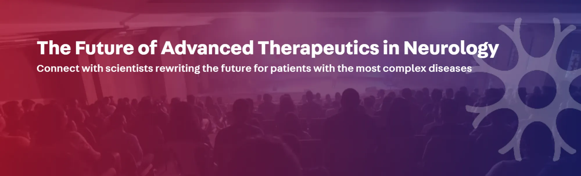 Future of Advanced Therapeutics in Neurology - ASHG Satellite Symposium