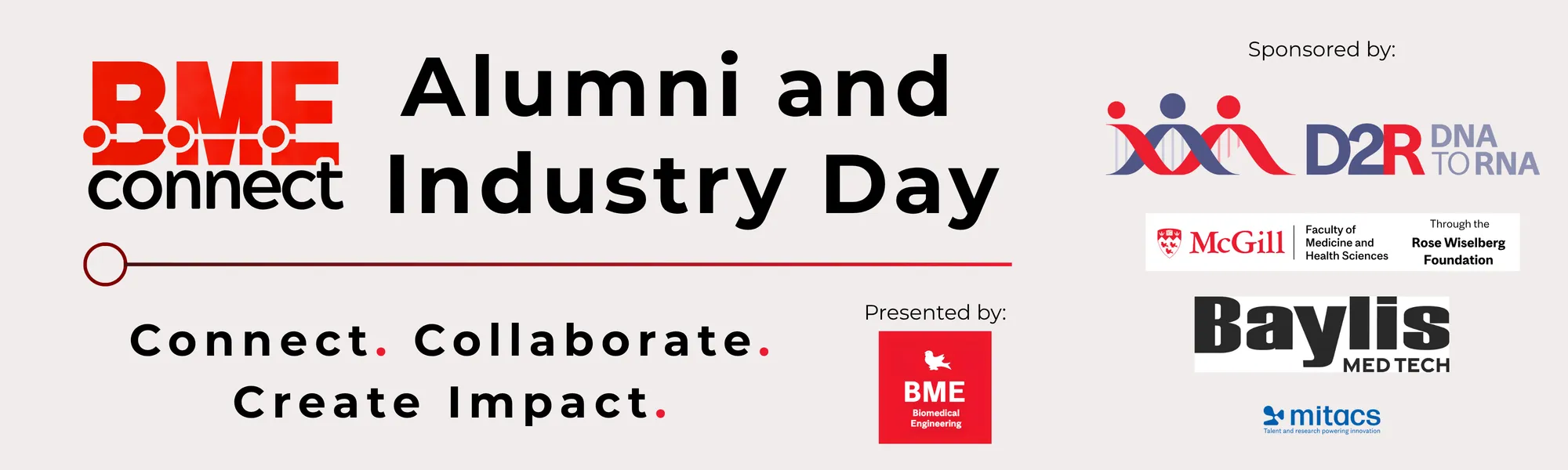 BME Connect Alumni and Industry Day. Connect. Collaborate. Create Impact.