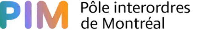 Pôle interordre de Montréal (PIM)